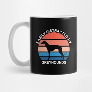 Easily Distracted By Greyhounds Mug